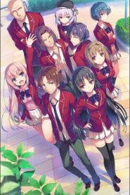 Youkoso Jitsuryoku Shijou Shugi no Kyoushitsu e EP 1-12 พากย์ไทย
