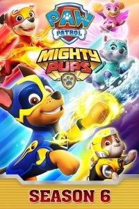 Paw Patrol Season 6 ขบวนการสี่ขาผจญภัย ปี 6 ตอนที่ 1-26 พากย์ไทย